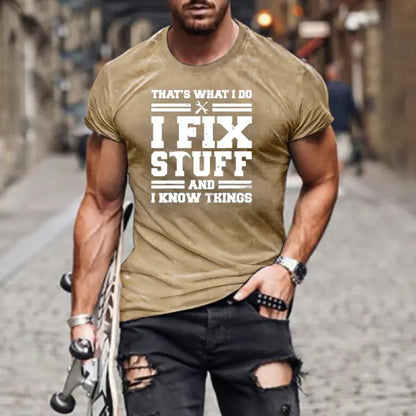 I Fix Stuff And I Know Things Men's Cotton Short Sleeve T-Shirt