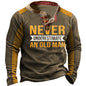 Never Underestimate An Old Man Men's Colorblock Henley Collar Sweatshirt